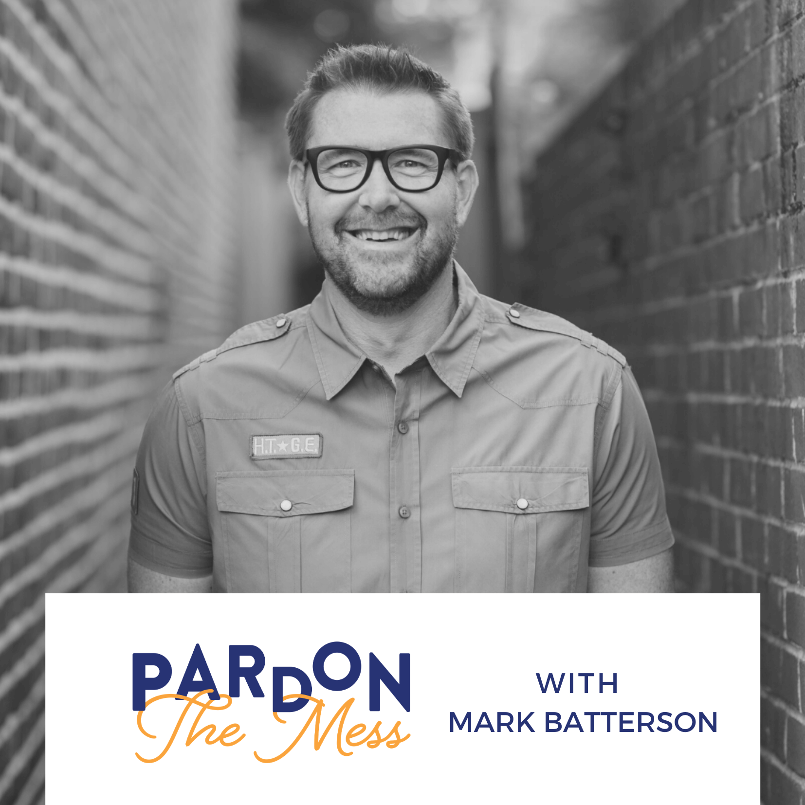 Pardon the Mess Podcast (Ep. 3.23) : Mark Batterson ...