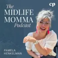 The Midlife Momma Podcast with Pamela Henkelman